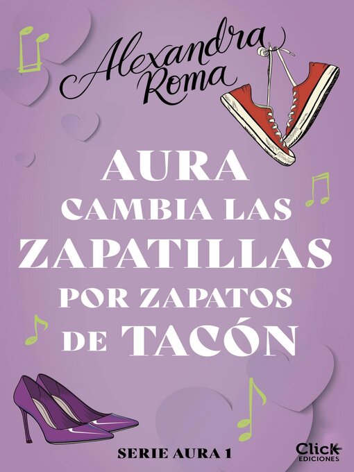 Title details for Aura cambia las zapatillas por zapatos de tacón (Serie Aura 1) by Alexandra Roma - Available